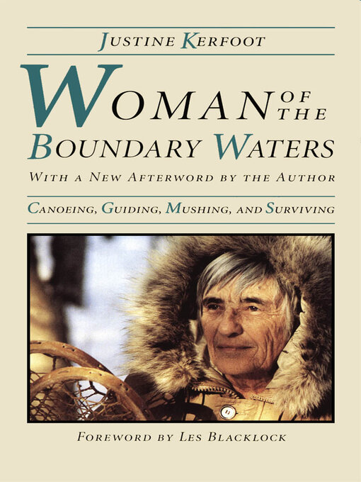 Title details for Woman of the Boundary Waters by Justine Kerfoot - Available